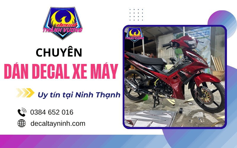 dán decal xe máy Ninh Thạnh Tây Ninh